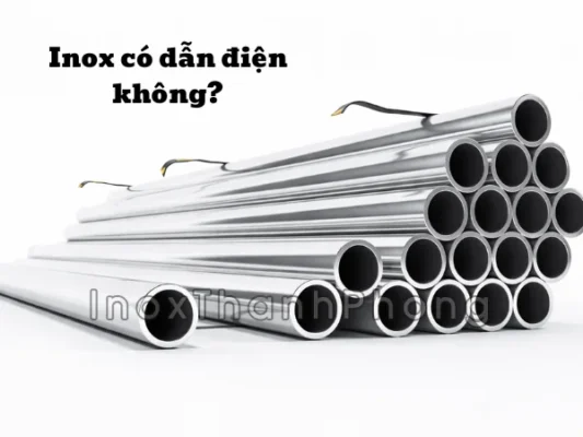 Inox có dẫn điện không?