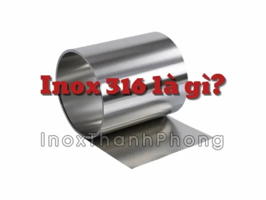 Inox 316 là gì?