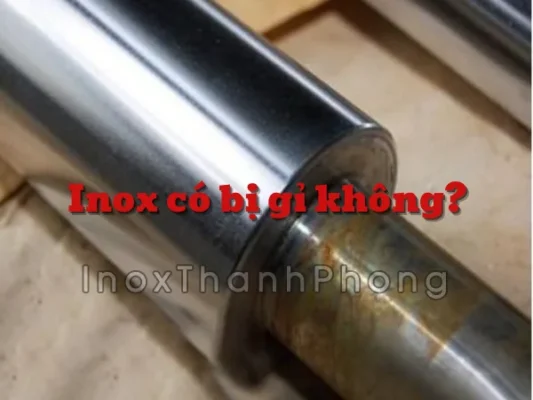 Inox có bị gỉ không?
