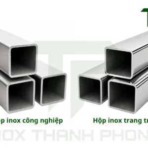 Inox hộp trang trí khác gì inox hộp công nghiệp?